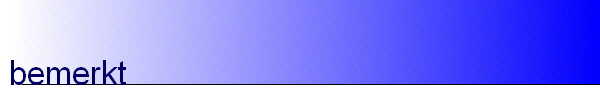 bemerkt